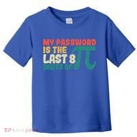 My Password Is The Last 8 Digits Of Pi Day Art Symbol Lover Gift Toddler T-Shirt thumb 0