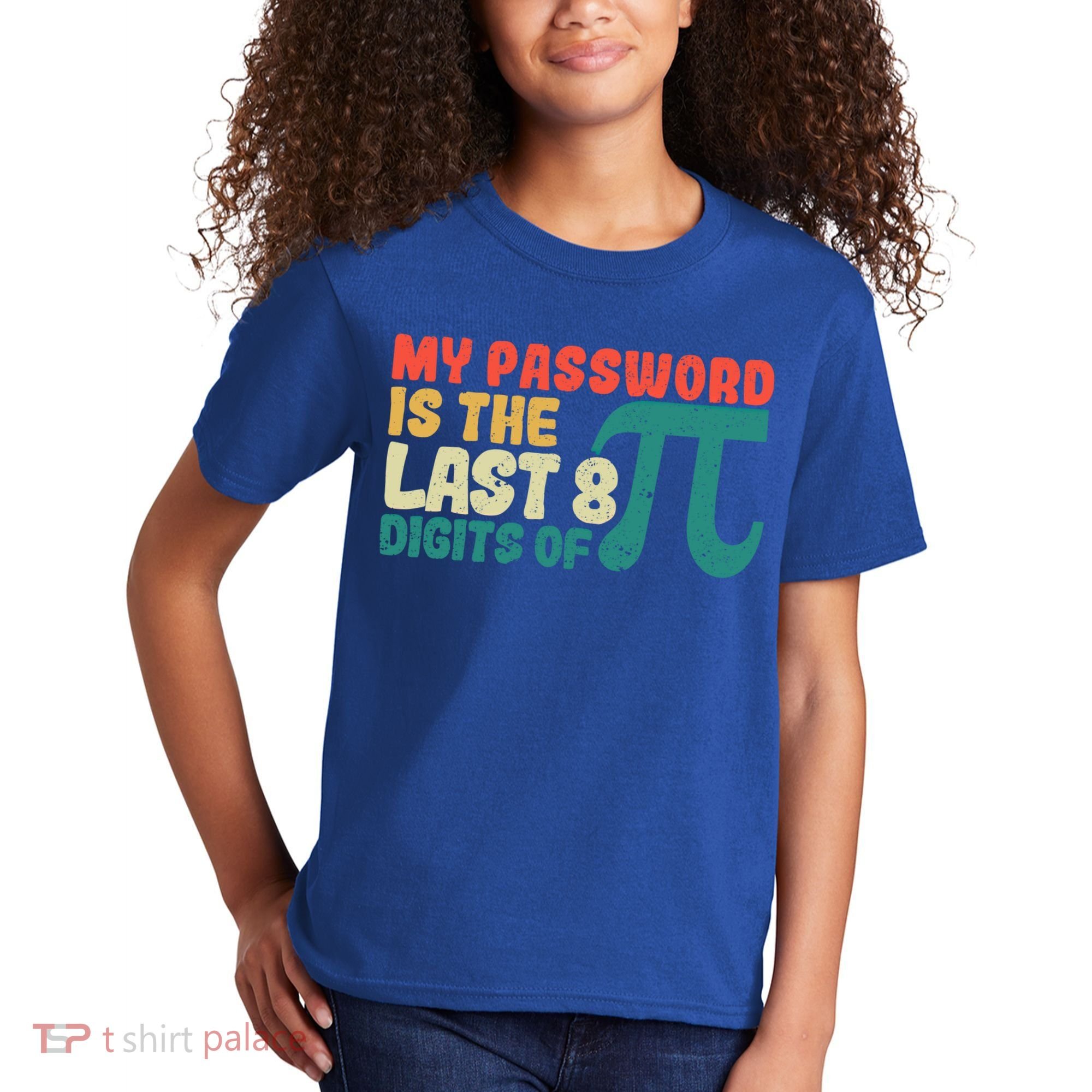 My Password Is The Last 8 Digits Of Pi Day Art Symbol Lover Gift Kids T-Shirt