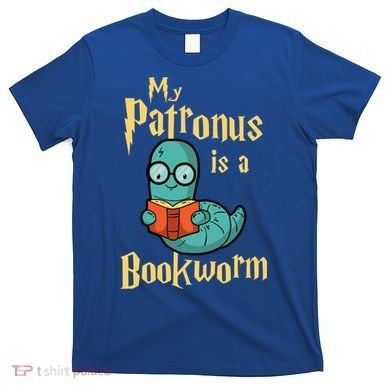 My Patronus Is A Bookworm Gift Funny Book Lover Gift And Reading Great Gift T-Shirt
