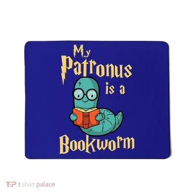 My Patronus Is A Bookworm Gift Funny Book Lover Gift And Reading Great Gift Mousepad