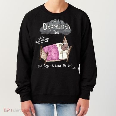 Marcus Pork ItS Depression Time And Forget To Leave The Bed Women's Sweatshirt