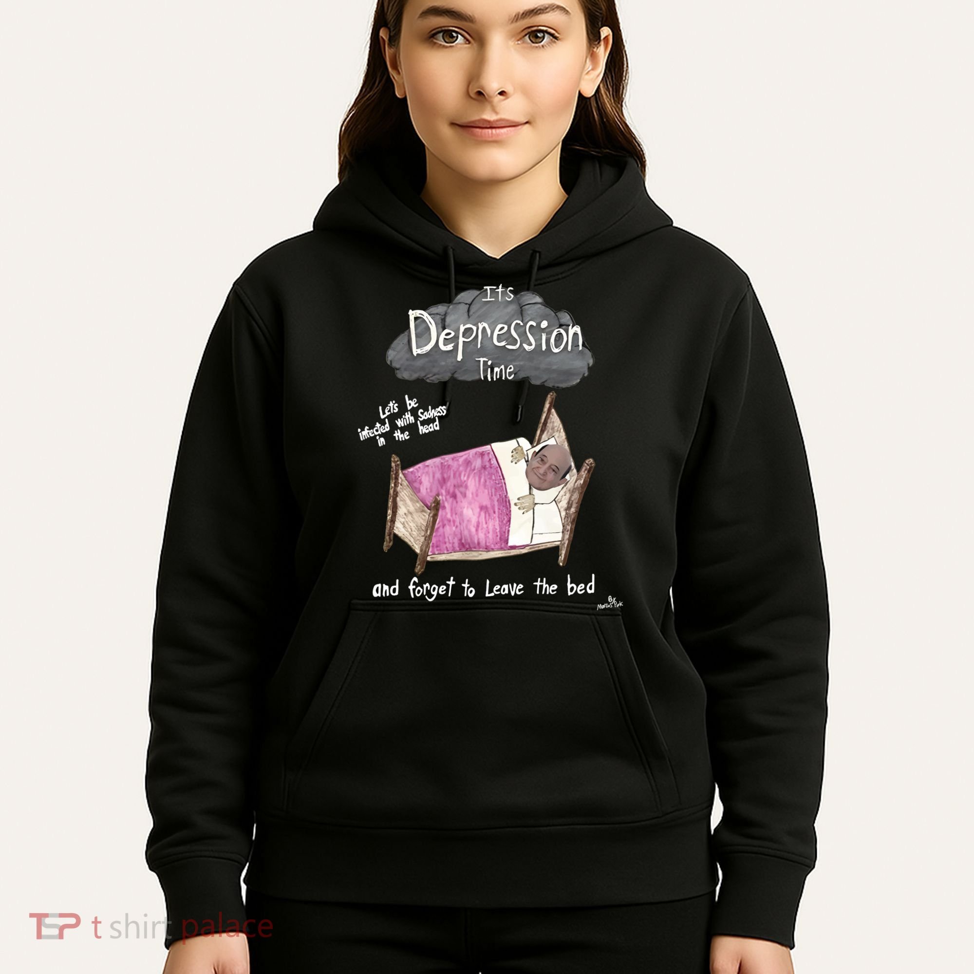 Marcus Pork ItS Depression Time And Forget To Leave The Bed Hoodie