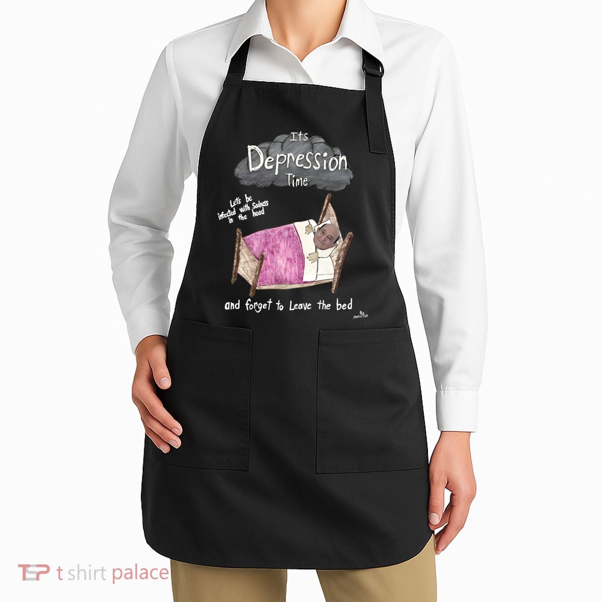 Marcus Pork ItS Depression Time And Forget To Leave The Bed Apron