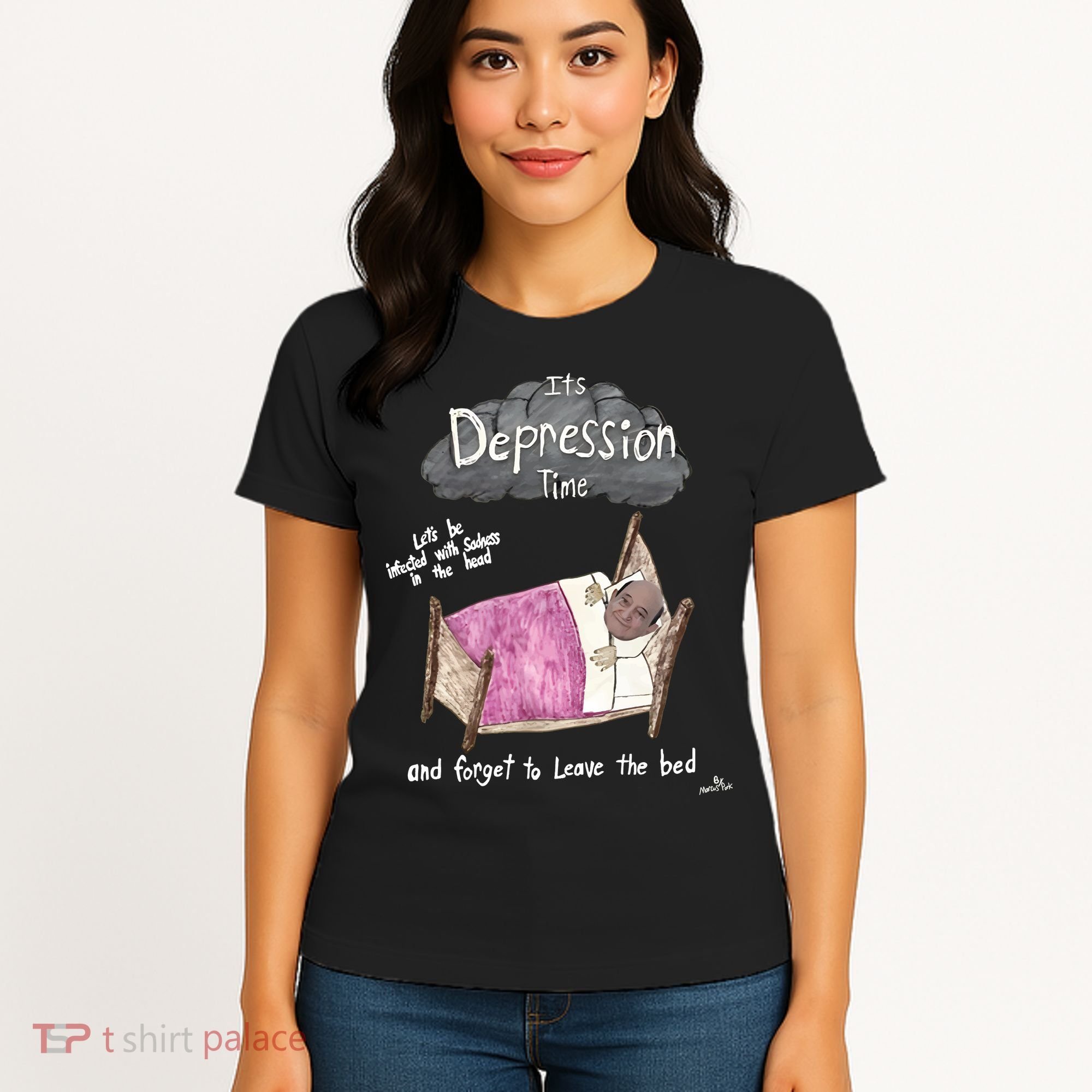 Marcus Pork ItS Depression Time And Forget To Leave The Bed Women's T-Shirt