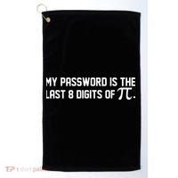 My Password Is The Last 8 Digits Of Pi Pi Day Math Golf Towel thumb 0