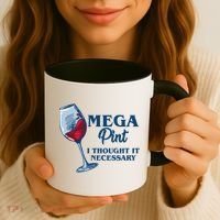 Mega Pint I Thought It Necessary Coffee Mug thumb 3
