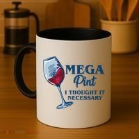 Mega Pint I Thought It Necessary Coffee Mug thumb 4