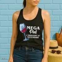 Mega Pint I Thought It Necessary Women's Tank Top thumb 2