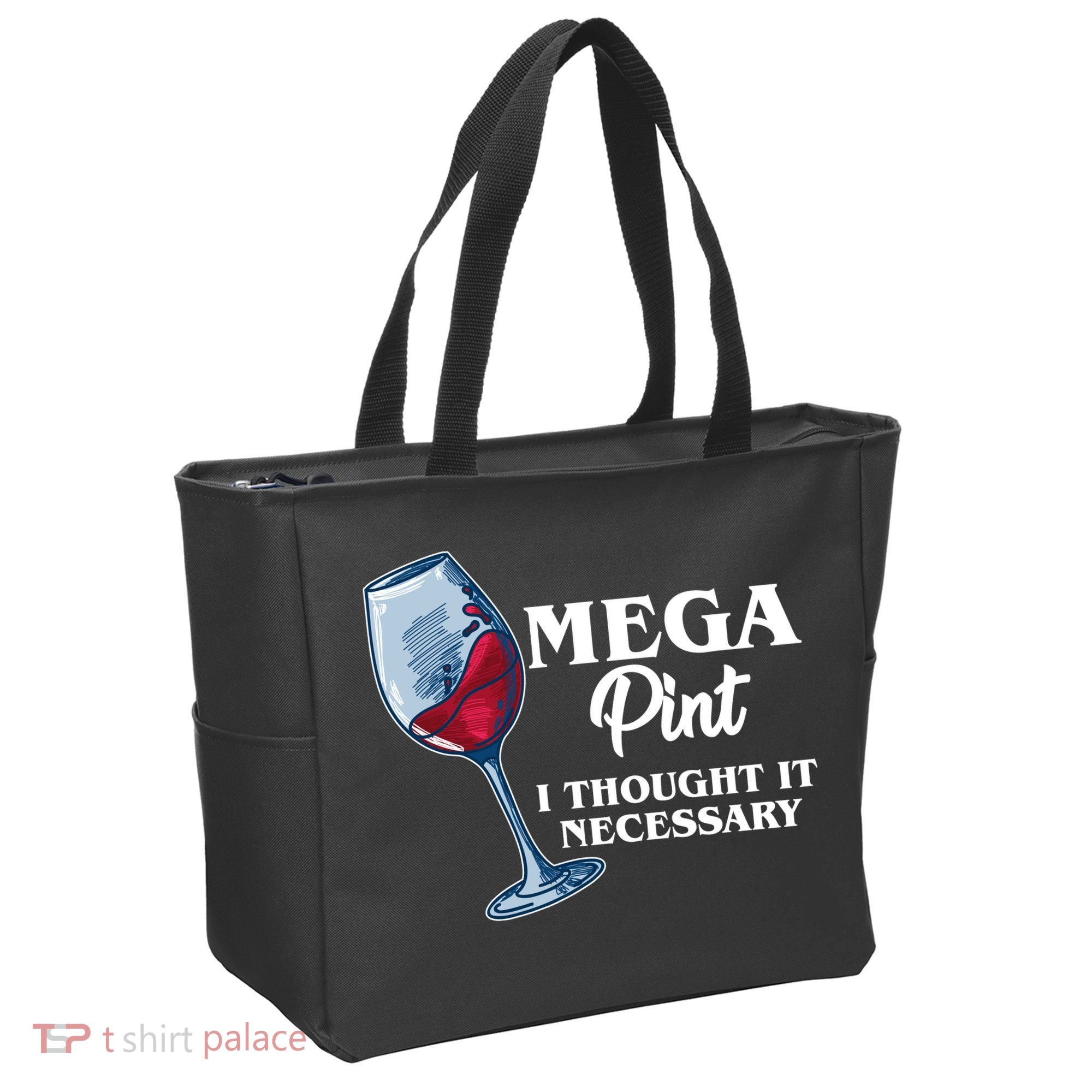 Mega Pint I Thought It Necessary Tote Bag