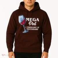 Mega Pint I Thought It Necessary Hoodie thumb 2