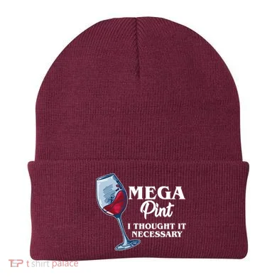 Mega Pint I Thought It Necessary Beanie