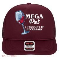 Mega Pint I Thought It Necessary Hat thumb 0