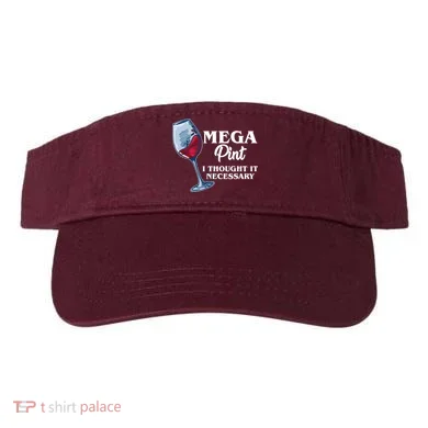 Mega Pint I Thought It Necessary Visor