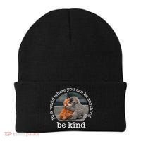 Monkey Punch In The World Where You Can Be Anything Be Kind Beanie thumb 0