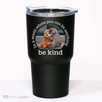 Monkey Punch In The World Where You Can Be Anything Be Kind Tumbler thumb 0