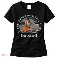 Monkey Punch In The World Where You Can Be Anything Be Kind Women's T-Shirt thumb 0