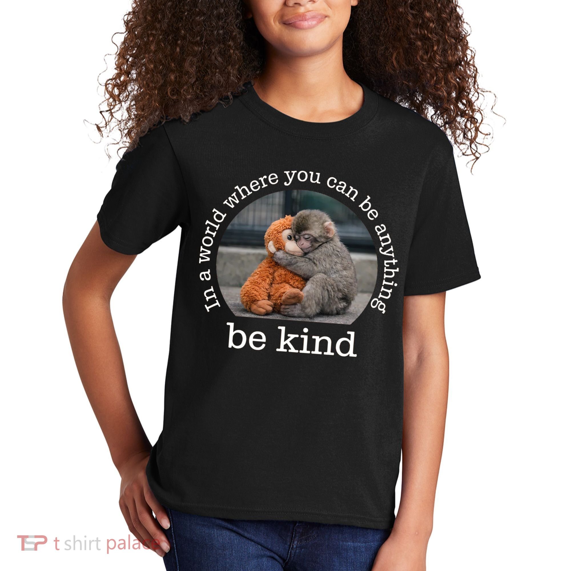 Monkey Punch In The World Where You Can Be Anything Be Kind Kids T-Shirt