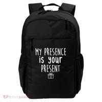 My Presence Is Your Present Funny Gift Backpack thumb 0