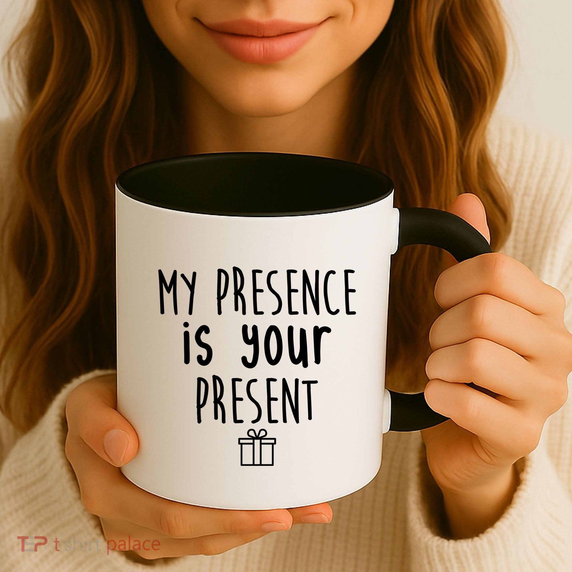 My Presence Is Your Present Funny Gift Coffee Mug