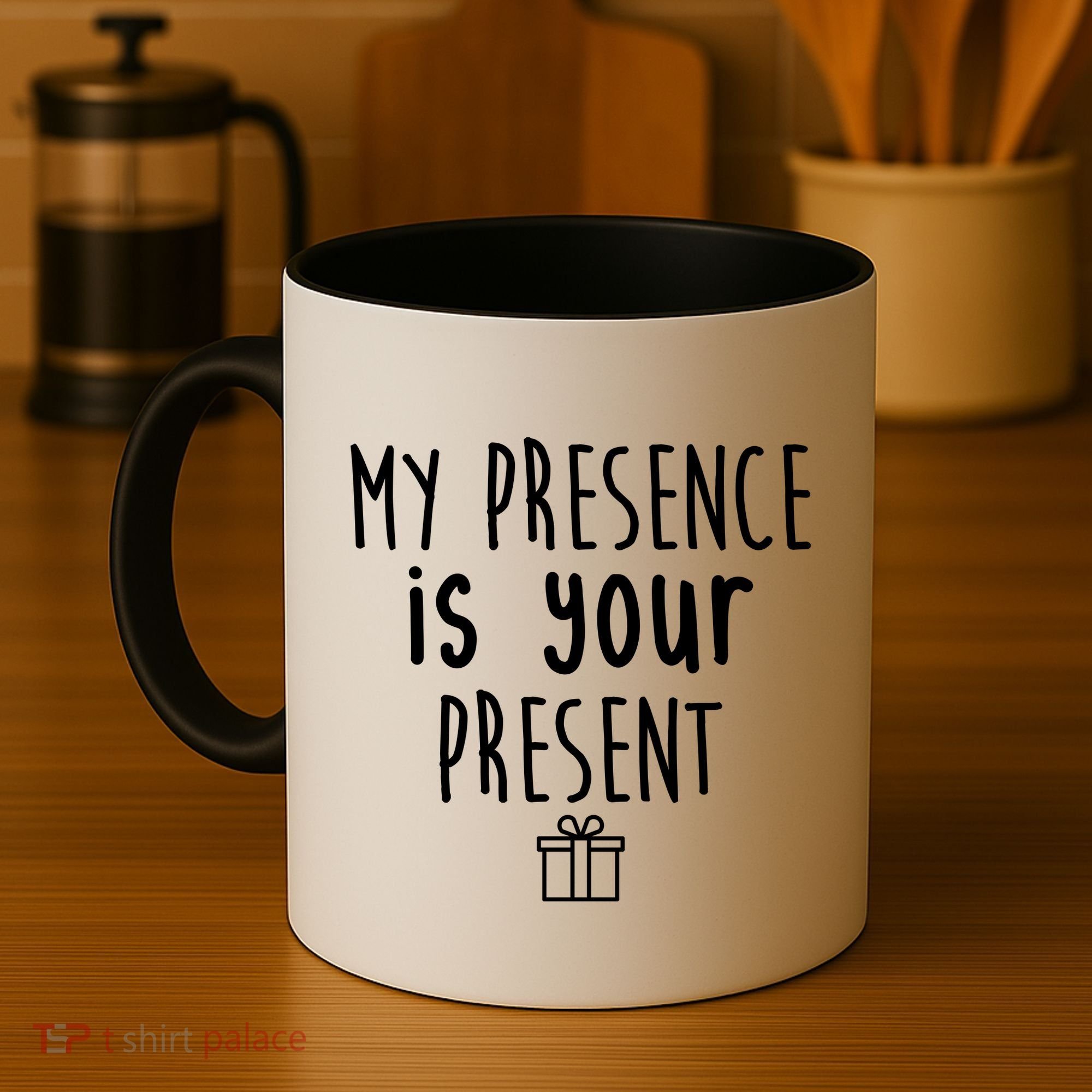 My Presence Is Your Present Funny Gift Coffee Mug