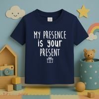 My Presence Is Your Present Funny Gift Toddler T-Shirt thumb 3