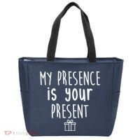 My Presence Is Your Present Funny Gift Tote Bag thumb 0