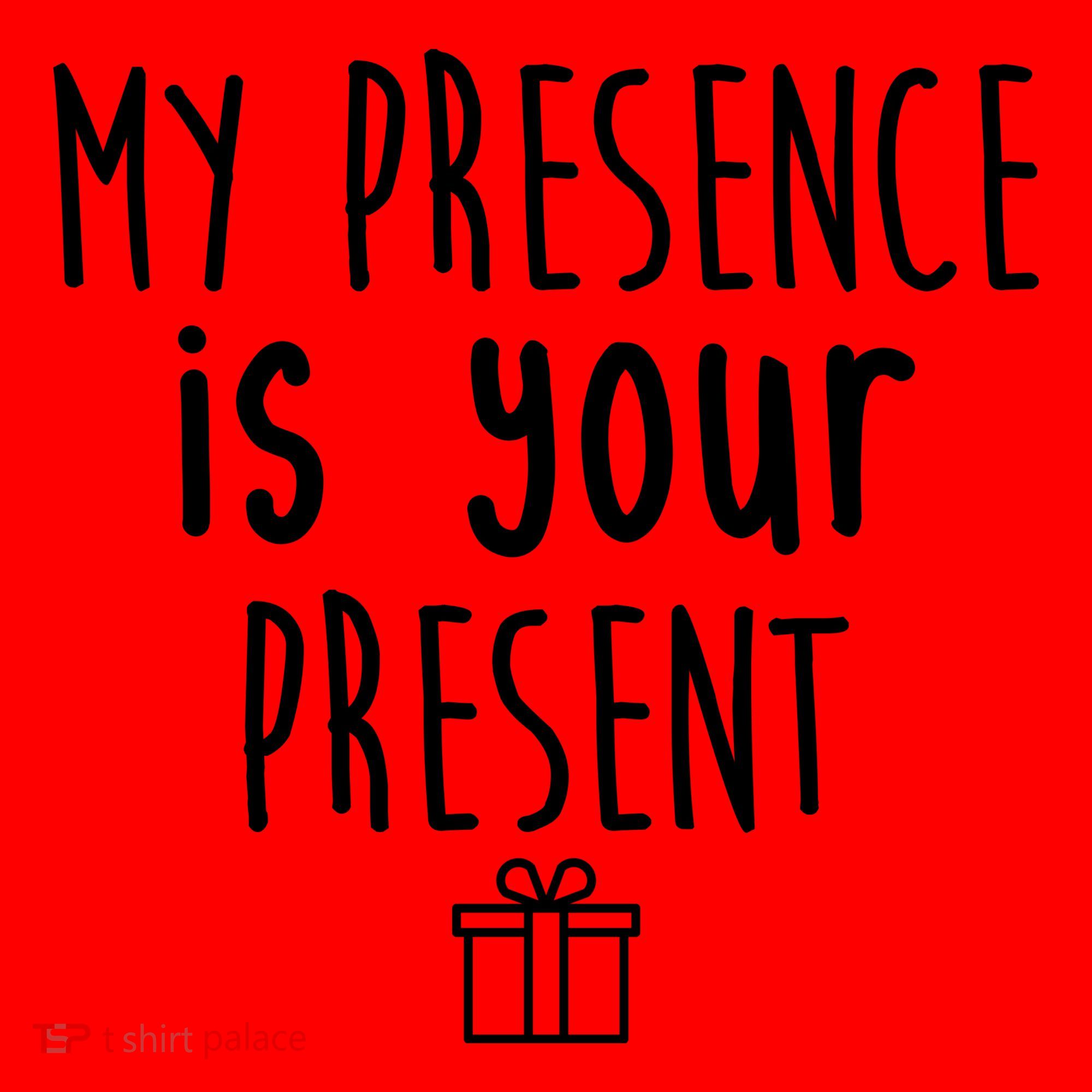 My Presence Is Your Present Funny Gift Santa Hat