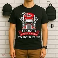 My Peter Is So Long Semi Truck Driver Trucker Big Rig T-Shirt thumb 6