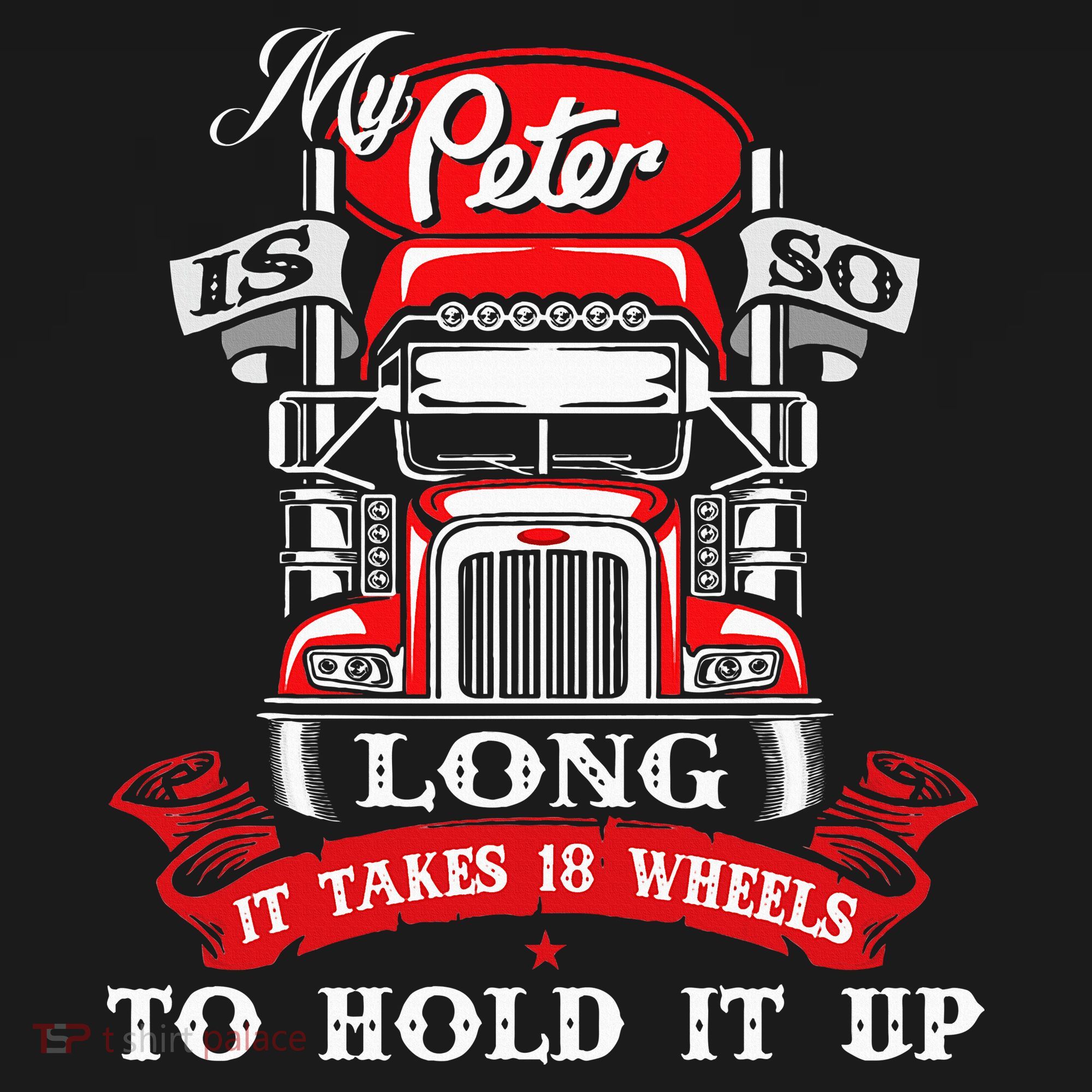 My Peter Is So Long Semi Truck Driver Trucker Big Rig Baby Bodysuit
