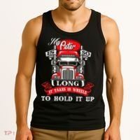 My Peter Is So Long Semi Truck Driver Trucker Big Rig Tank Top thumb 3