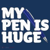 My Pen Is Huge Adult Humor Inappropriate Dirty Joke Polo thumb 2