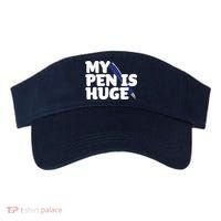 My Pen Is Huge Adult Humor Inappropriate Dirty Joke Visor thumb 0