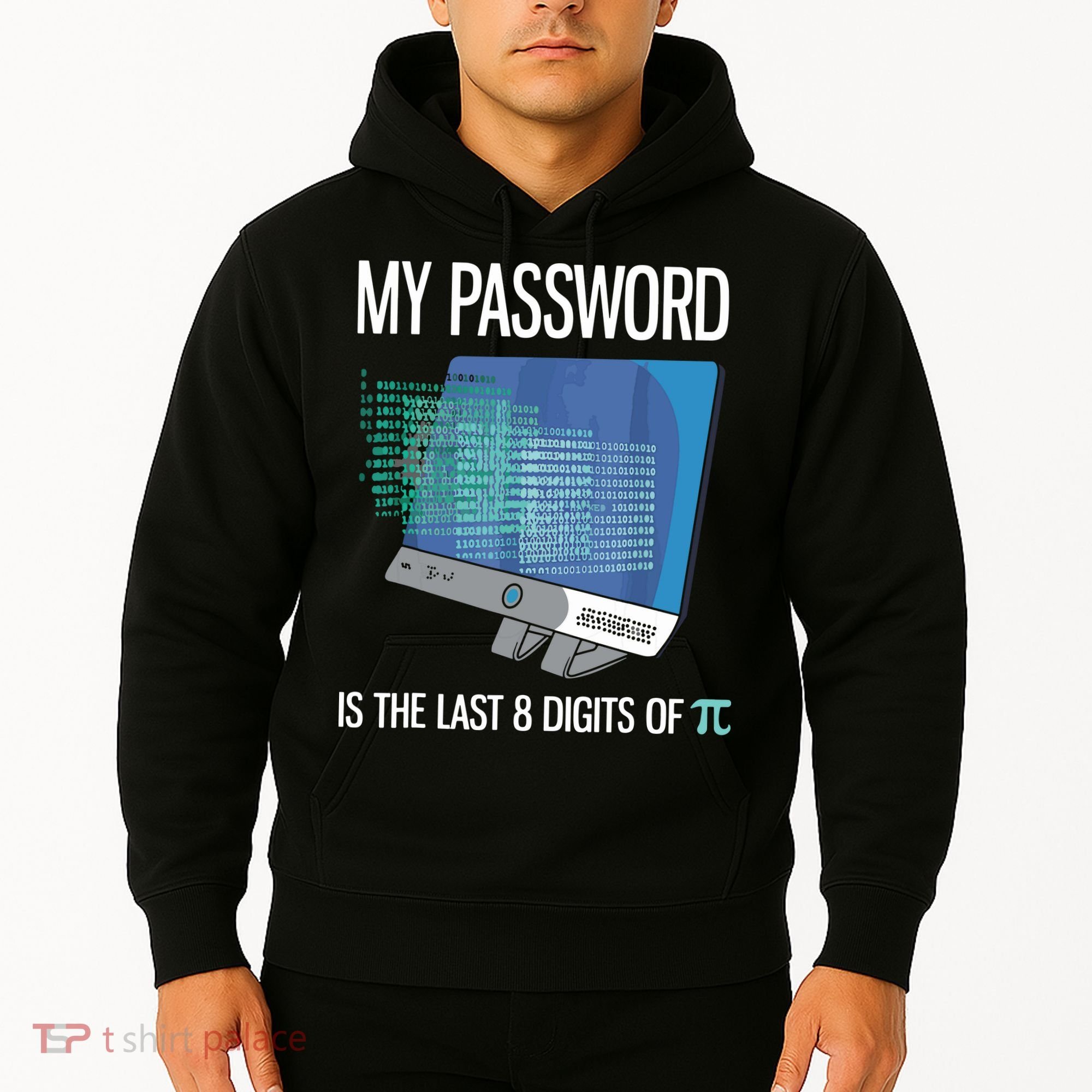 My Password Is The Last 8 Digits Of Pi Funny Programmer Hoodie