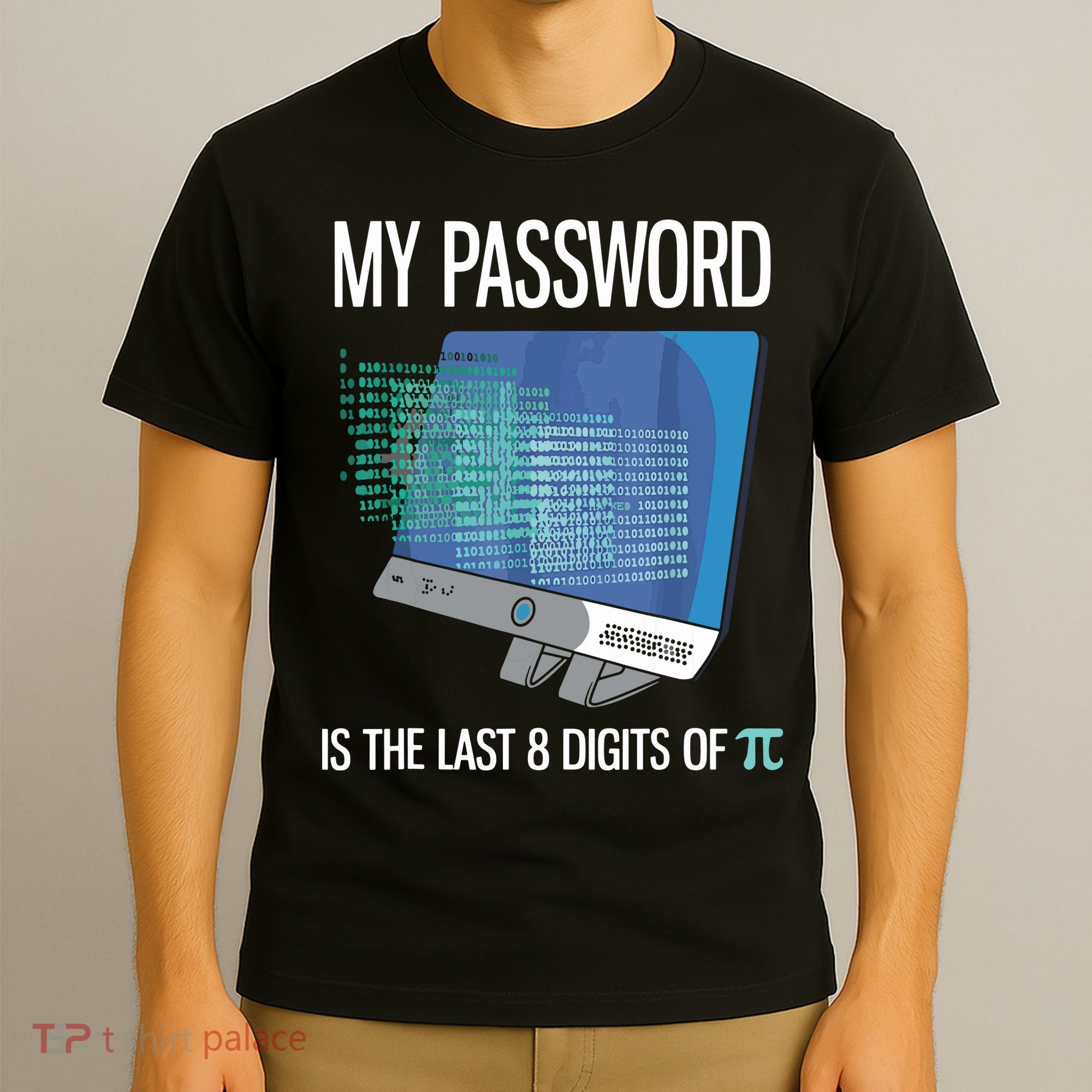 My Password Is The Last 8 Digits Of Pi Funny Programmer T-Shirt