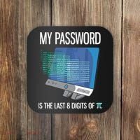 My Password Is The Last 8 Digits Of Pi Funny Programmer Coaster thumb 0