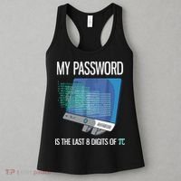My Password Is The Last 8 Digits Of Pi Funny Programmer Women's Tank Top thumb 3