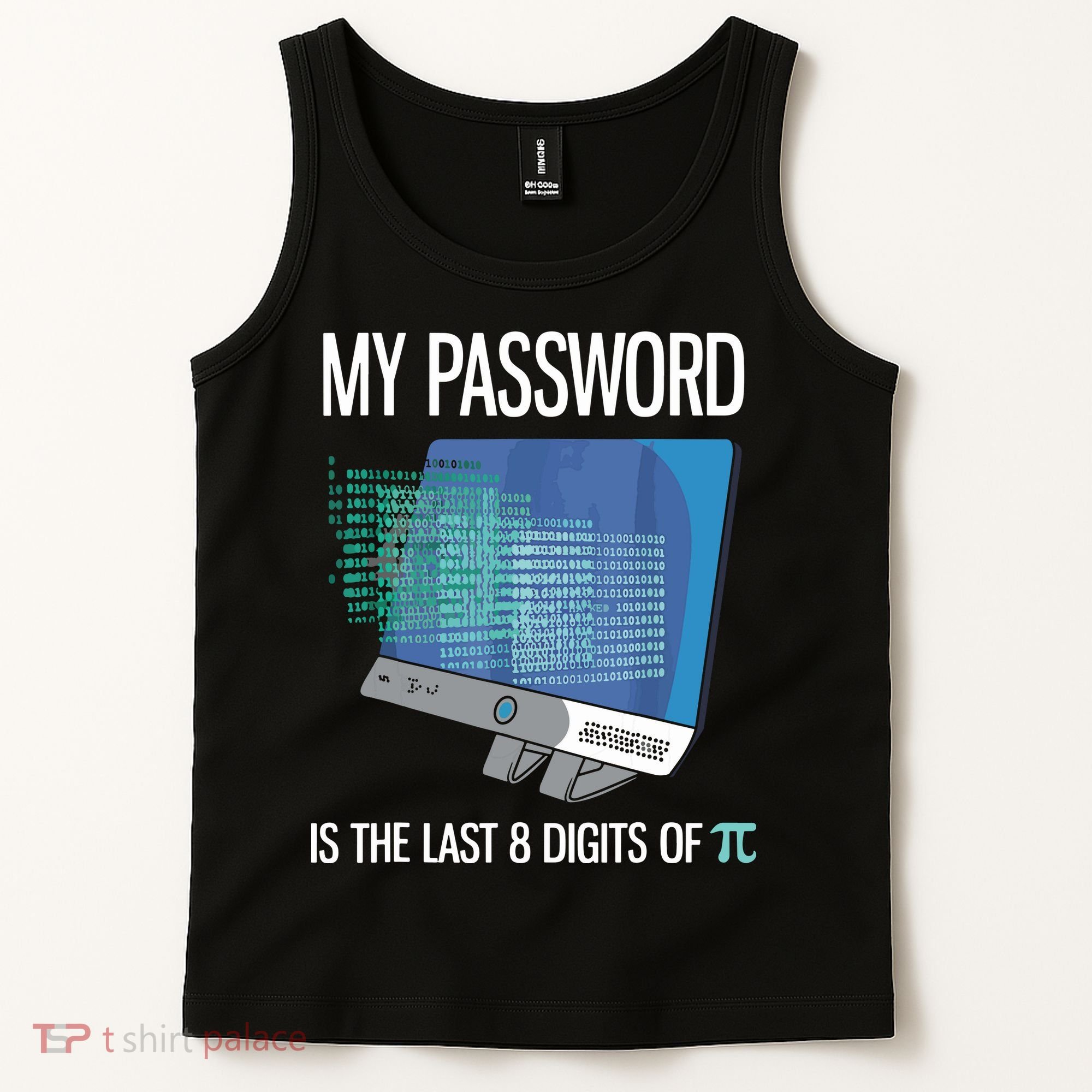 My Password Is The Last 8 Digits Of Pi Funny Programmer Tank Top