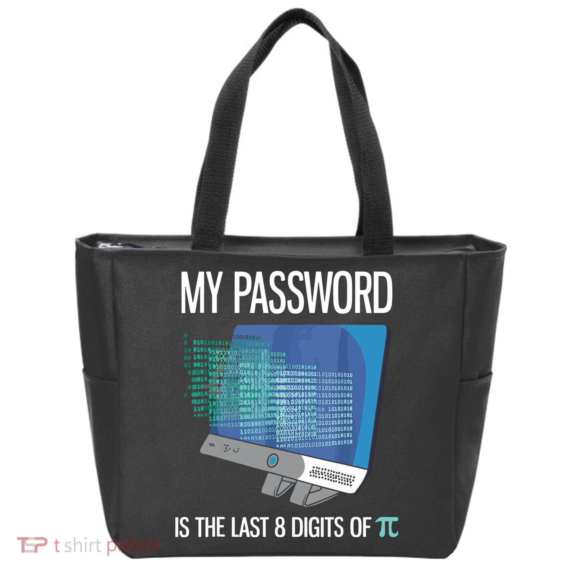 My Password Is The Last 8 Digits Of Pi Funny Programmer Tote Bag