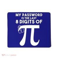 My Password Is The Last 8 Digits Of Pi Gift For Lovers Mousepad thumb 0