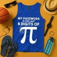 My Password Is The Last 8 Digits Of Pi Gift For Lovers Tank Top thumb 4
