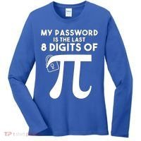 My Password Is The Last 8 Digits Of Pi Gift For Lovers Women's Long Sleeve Shirt thumb 0