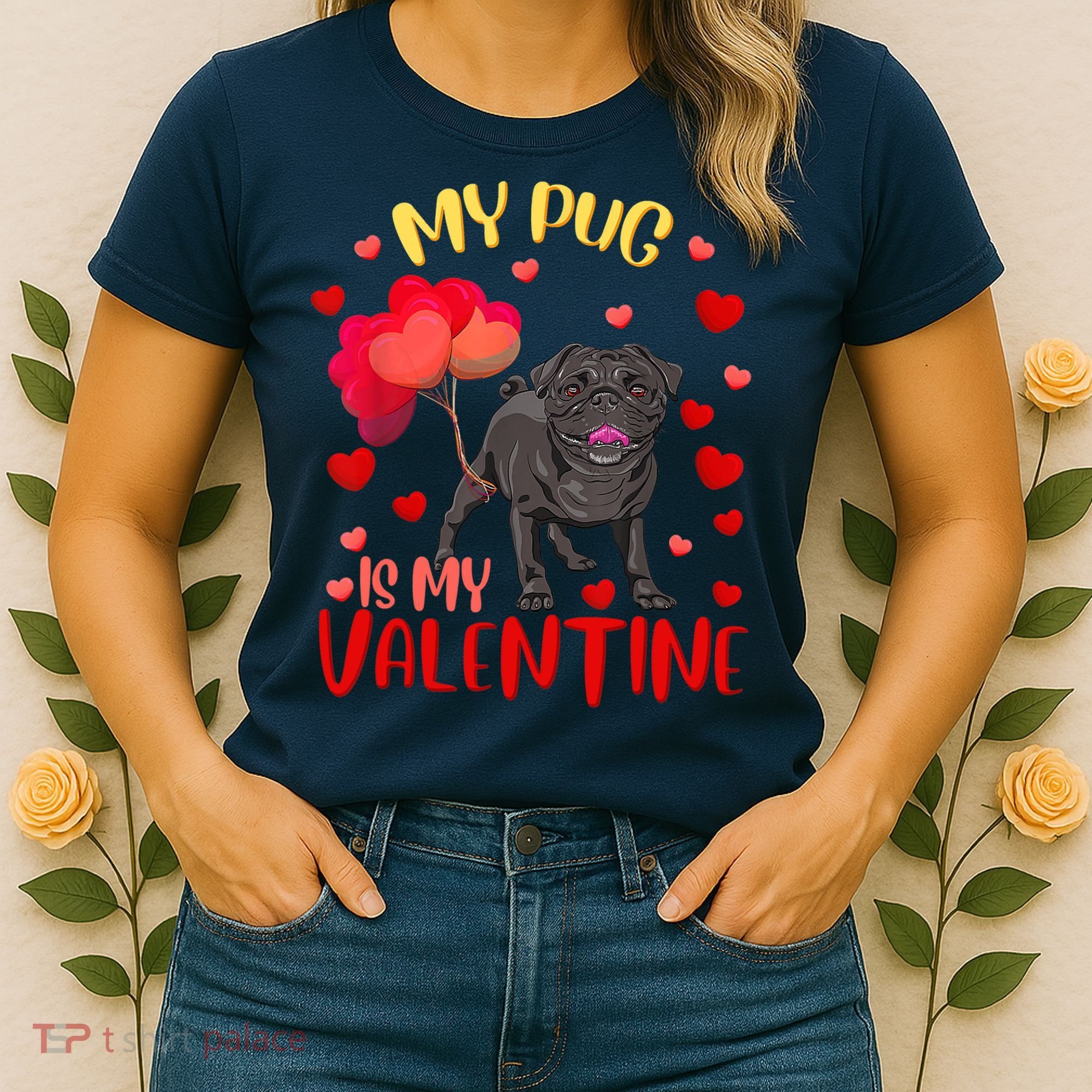 My Pug Is My Valentine Heart Funny Pug Valentines Day Women Women's T-Shirt
