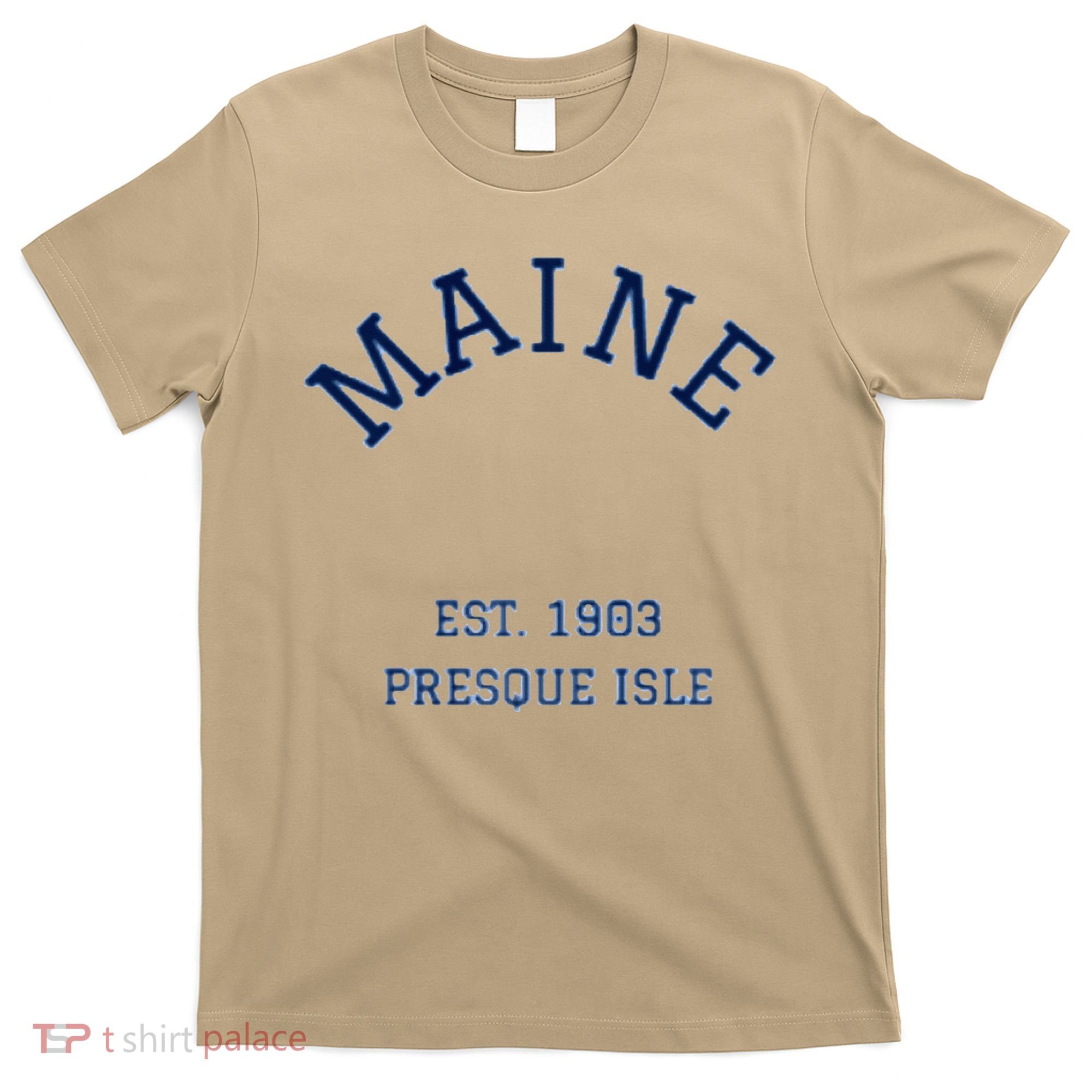 Maine Presque Isle T-Shirt