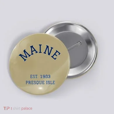 Maine Presque Isle Button