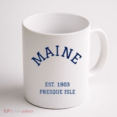 Maine Presque Isle Coffee Mug back