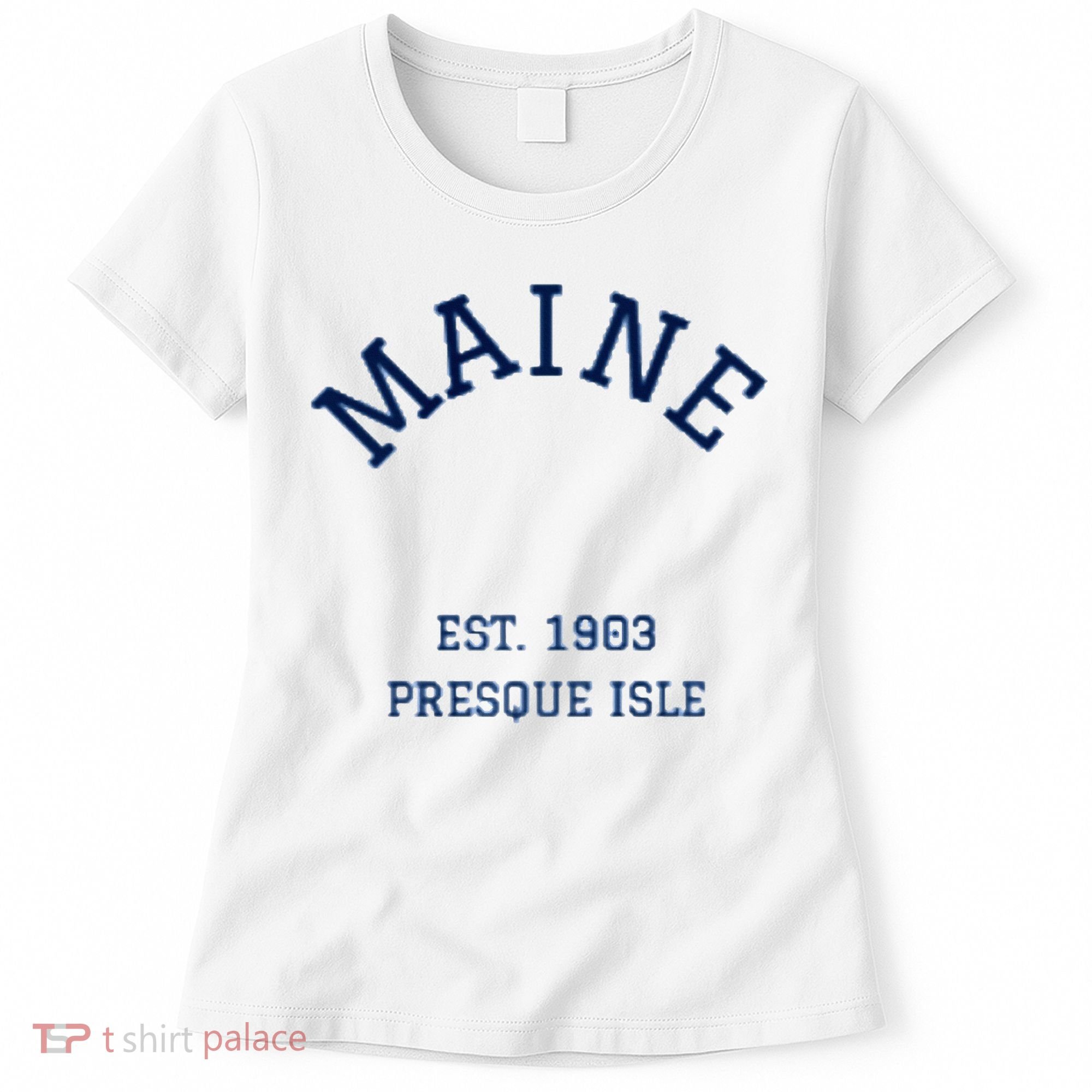 Maine Presque Isle Women's T-Shirt
