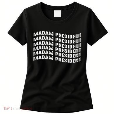Madam President Kamala 2024 Women's T-Shirt