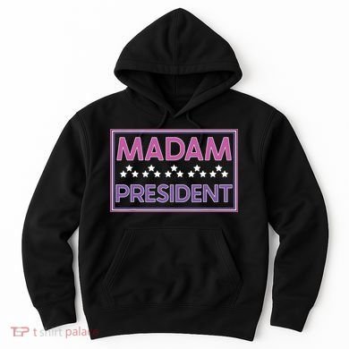 Madam President Kamala Harris 2024 Hoodie