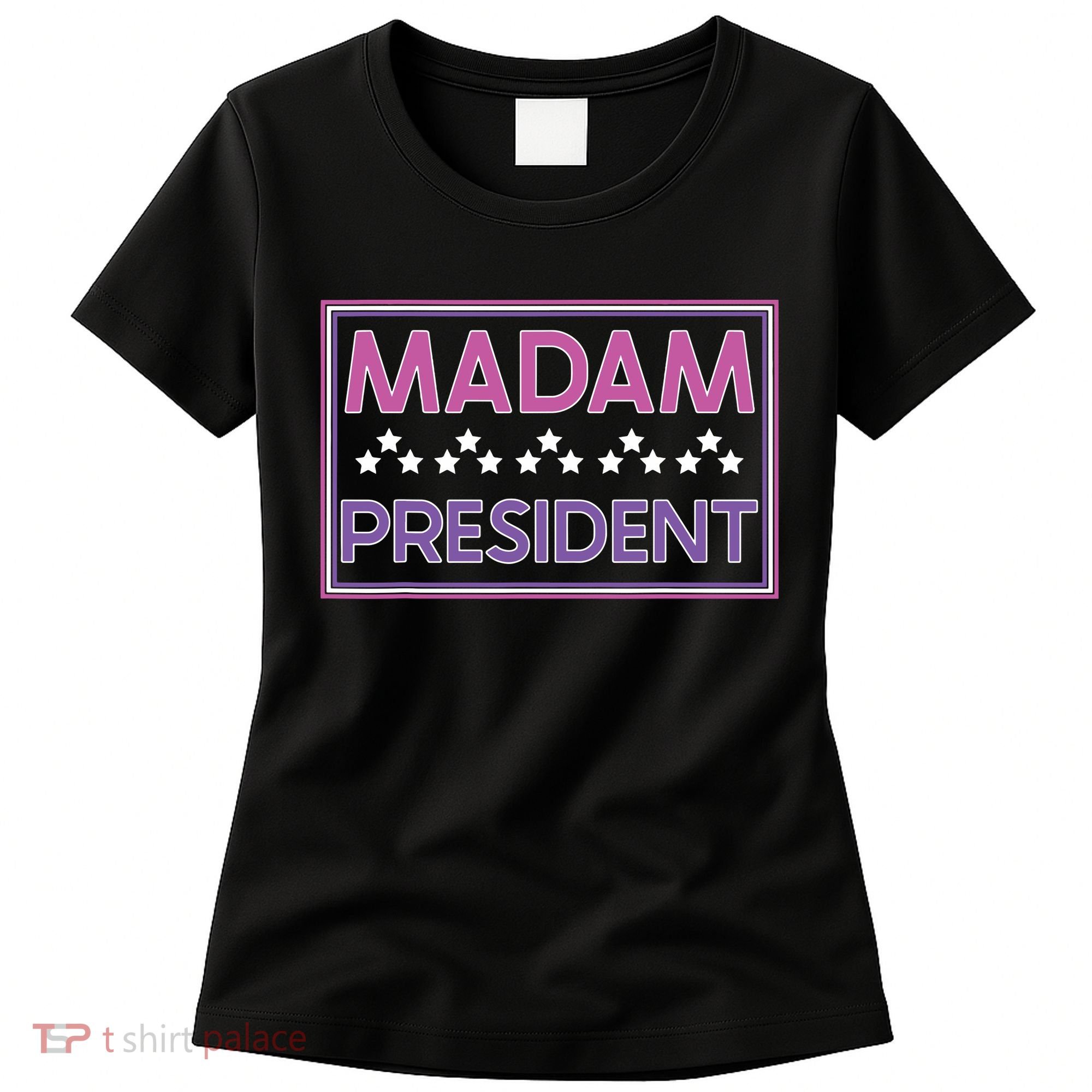 Madam President Kamala Harris 2024 Women's T-Shirt