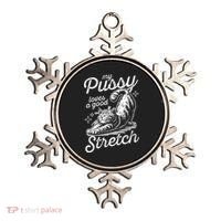 My Pussy Loves A Good Stretch Cat Ornament thumb 0